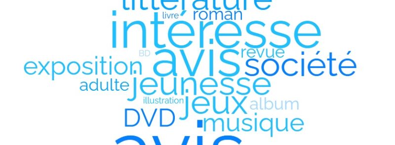 Votre avis nous intéresse ! Pour la Médiathèque de demain.
