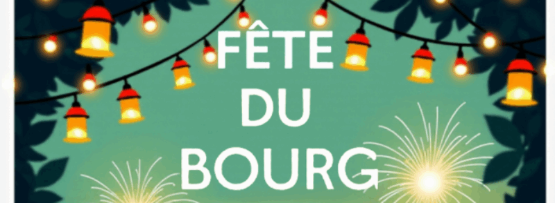 Fête du Bourg – 19 juillet 2025 – à partir de 19h